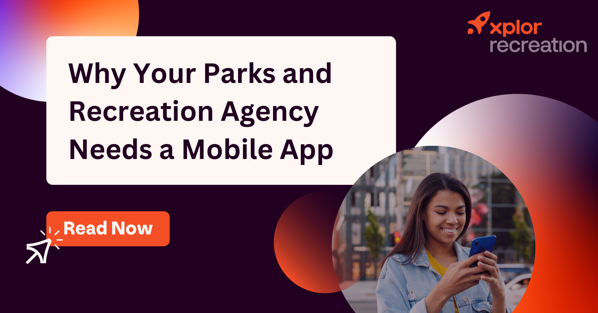 [NAM] Why Your Parks and Recreation Agency Needs a Mobile App_Featured-1